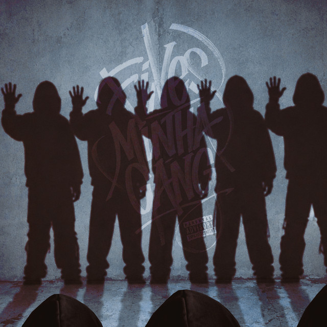 Fives Minha Gang