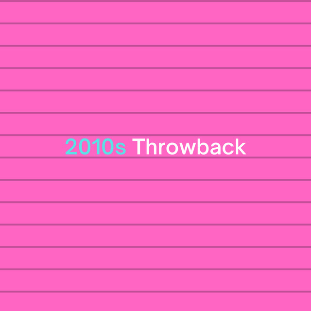 2010s Throwback