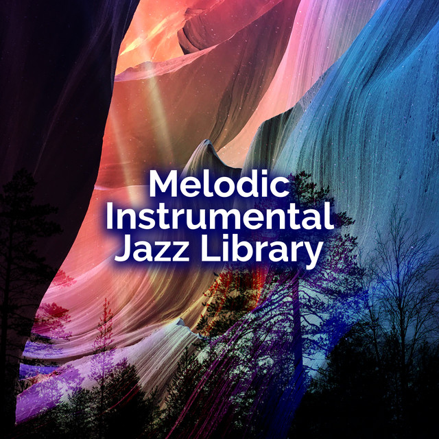 Melodic Instrumental Jazz Library - Album by Instrumental Jazz Música ...