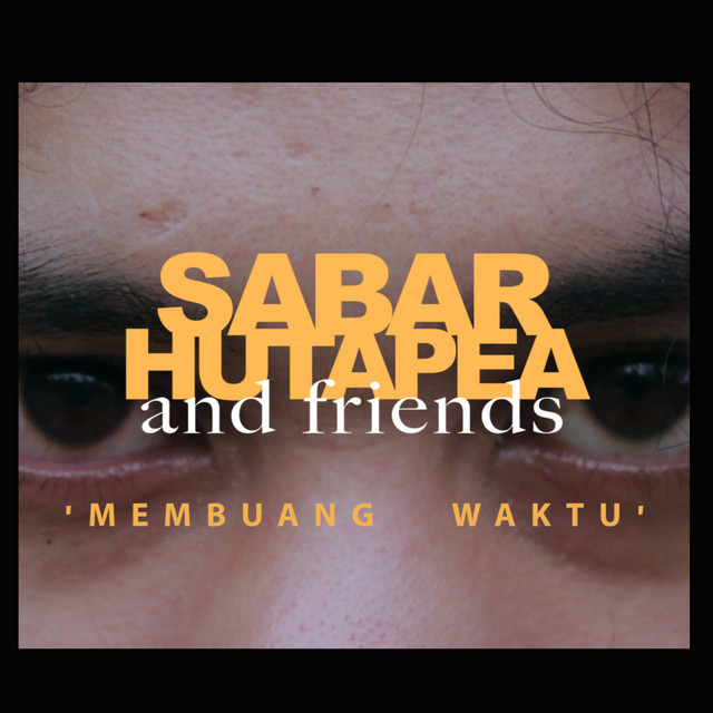 Sabar Hutapea & Friends | Spotify