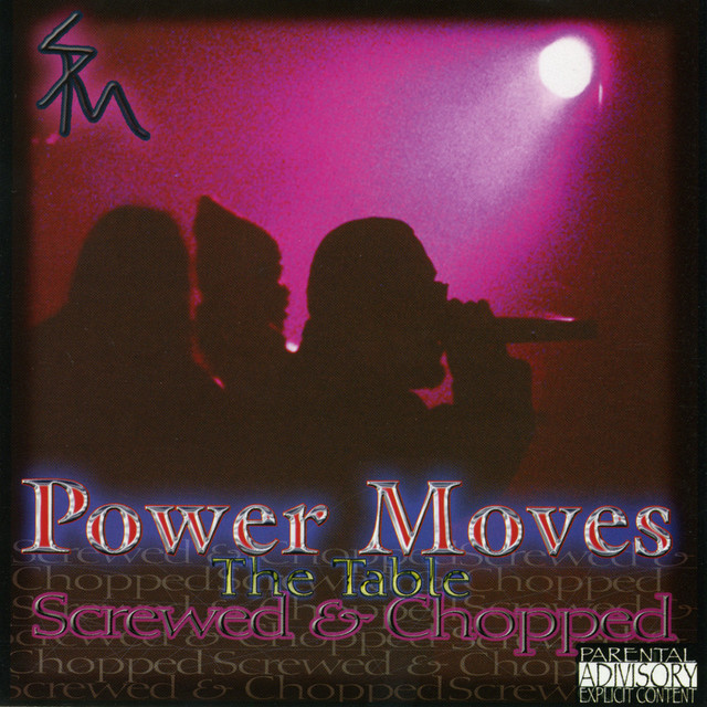 Power Moves: The Table (Screwed & Chopped) - Album by South Park