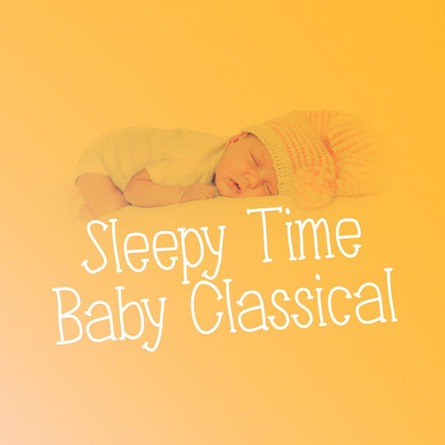 Sleepy Time Baby Classical
