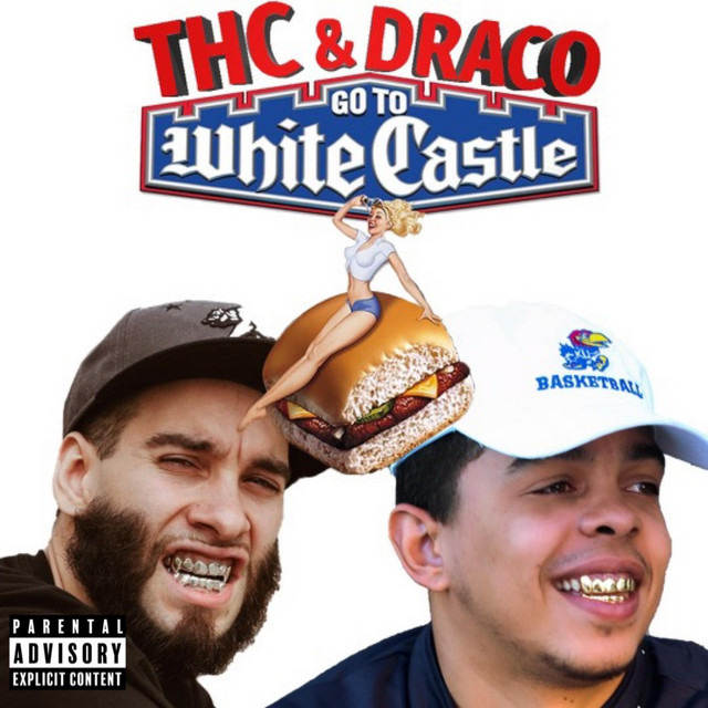 THC & Draco Go To White Castle cover art