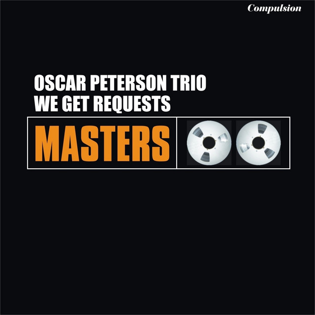 We Get Requests - Album by Oscar Peterson Trio | Spotify