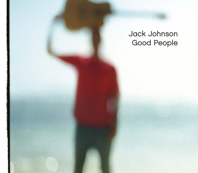 Good People - Single by Jack Johnson | Spotify