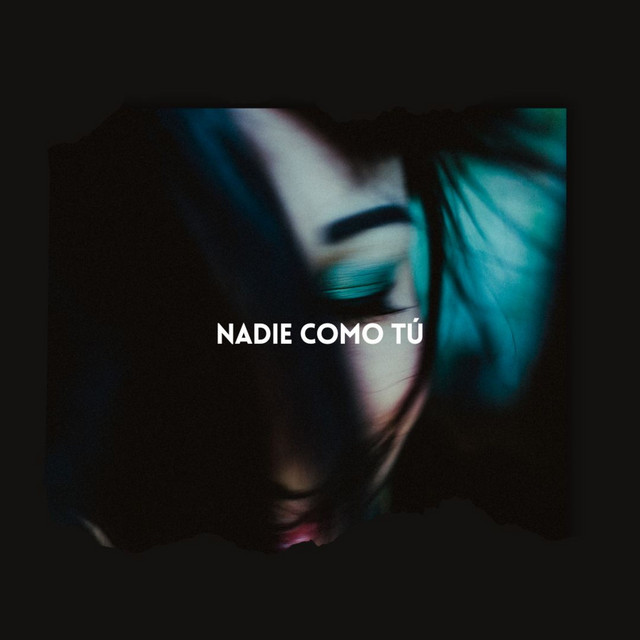Nadie Como Tú