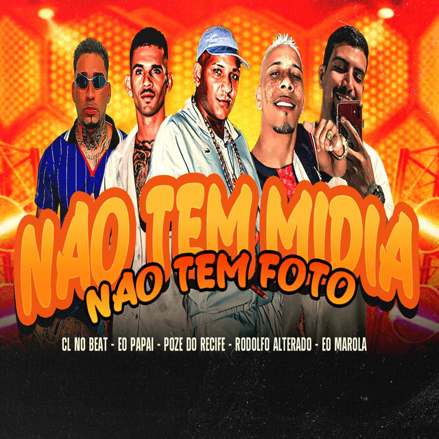Não Tem Midia, Não Tem Foto