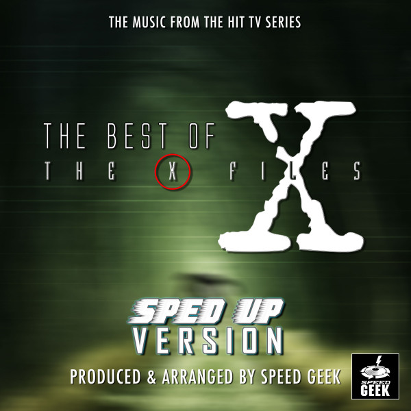 The X Files Main Theme (From ''The Best Of The X Files'') [Sped Up ...