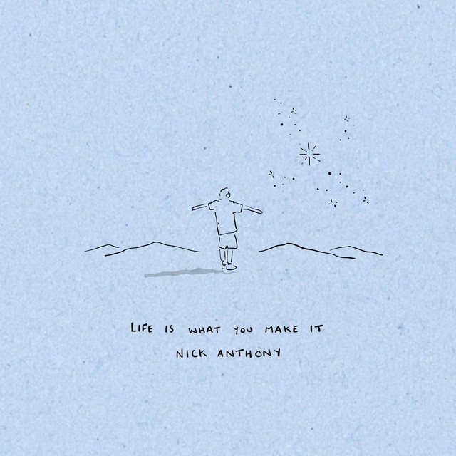 Life is what you make it cover art