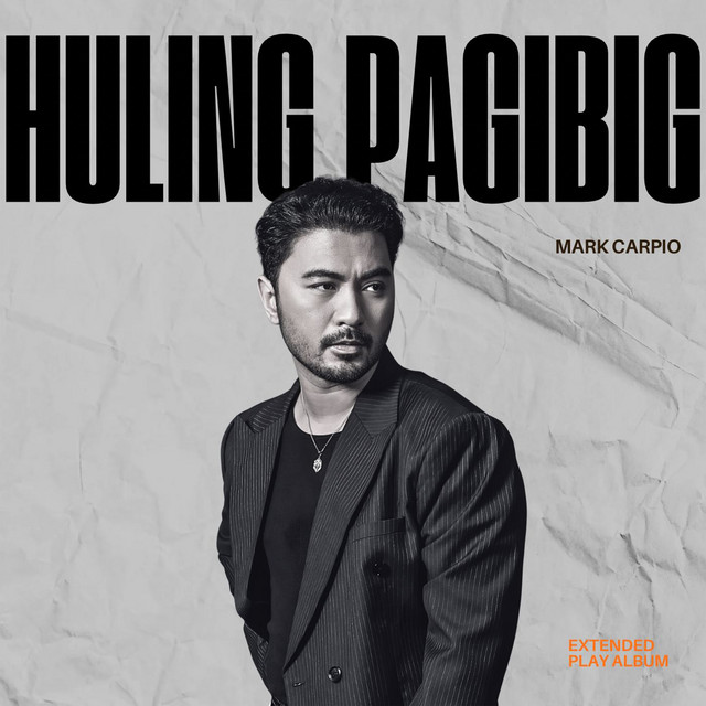 Huling Pag-ibig - EP by Mark Carpio | Spotify