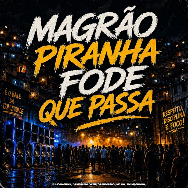 Magrão Piranha Fode Que Passa
