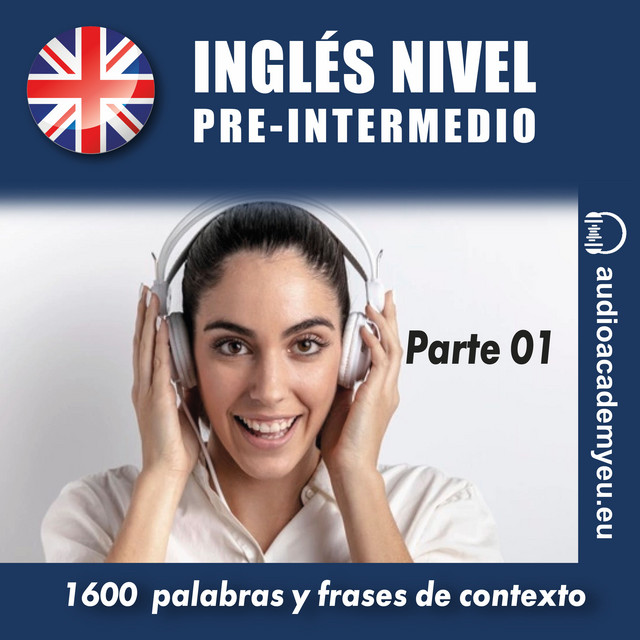 Inglés nivel pre-intermedio B1_parte 01 (1600 palabras y frases para aprender y practicar) cover art