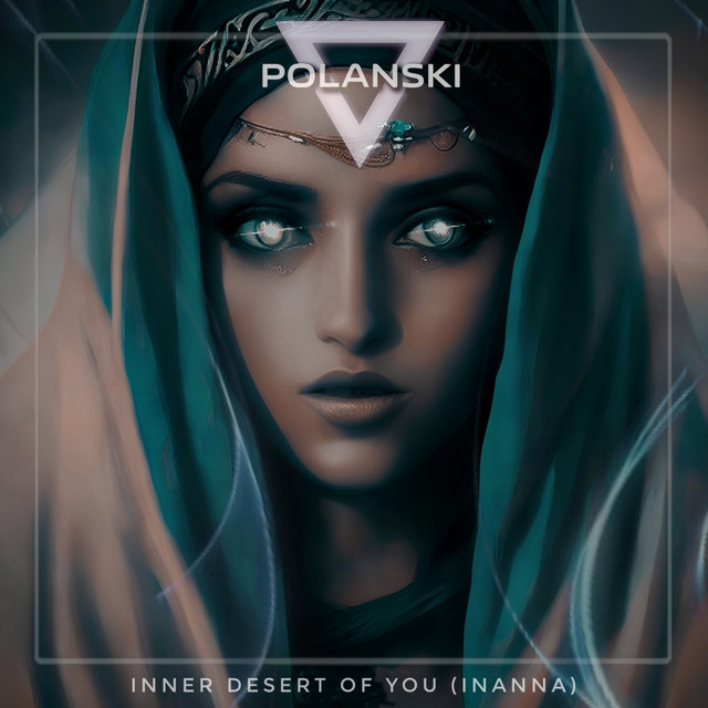 Обкладинка: Inner Desert Of You (Inanna) — POLANSKI