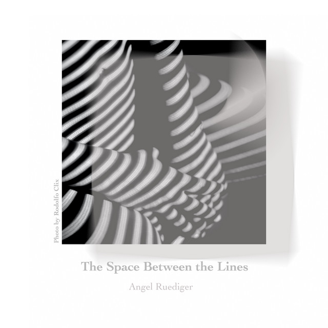 The Space Between the Lines Single by Angel Ruediger Spotify