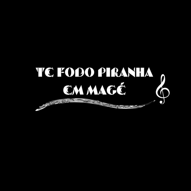 Te Fodo Piranha em Magé