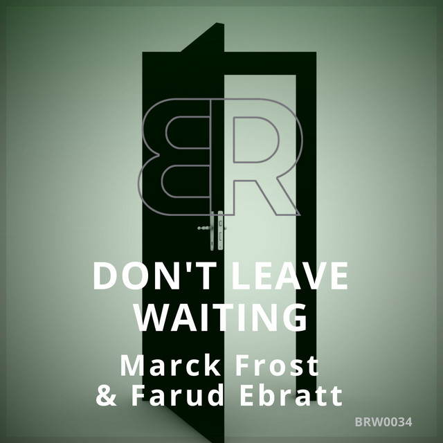 Don't Leave Waiting - Radio Edit