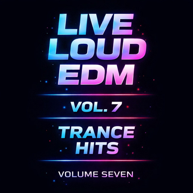 Live Loud EDM, Vol. 7 cover art