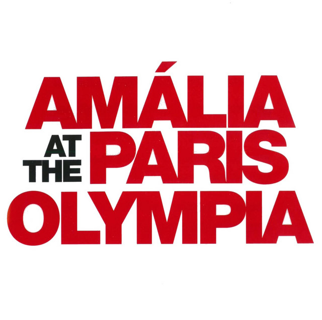 Amalia at the Paris Olympia (1957) - Album by Amália Rodrigues