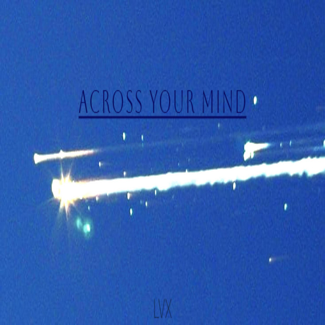 Across Your Mind