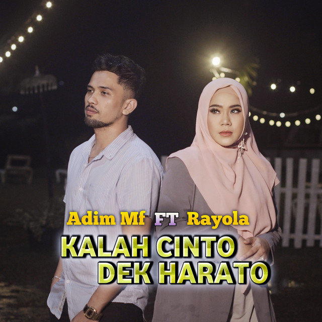 Kalah Cinto Dek Harato