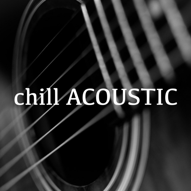 Chill Acoustic cover