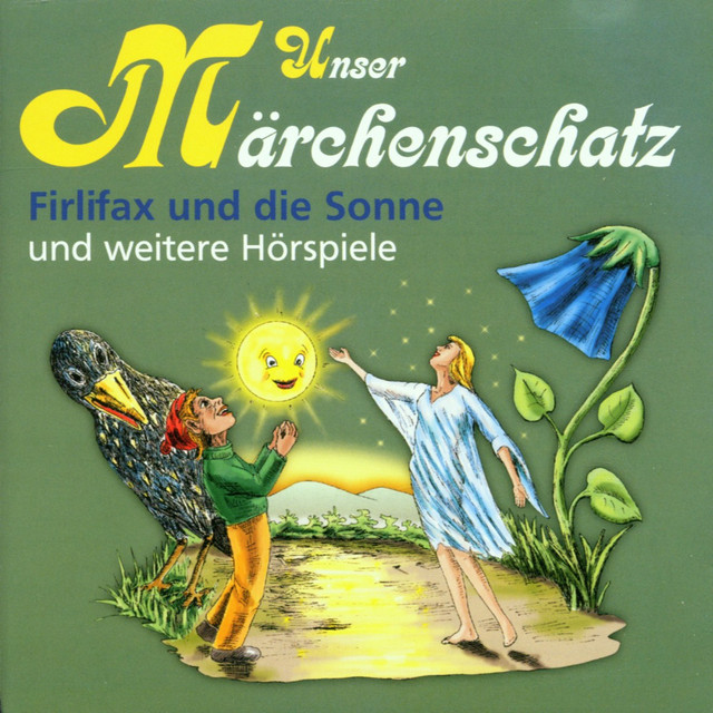 Unser Märchenschatz (Firlifax und die Sonne)