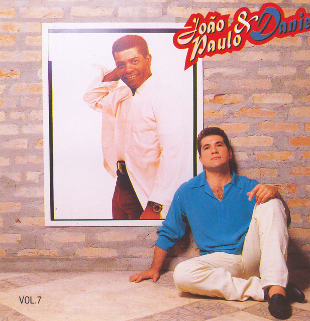 Volume 7 - Album by João Paulo & Daniel | Spotify