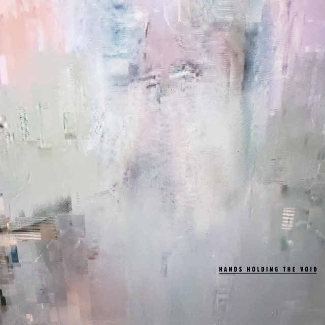Hands Holding The Void (Remastered) cover