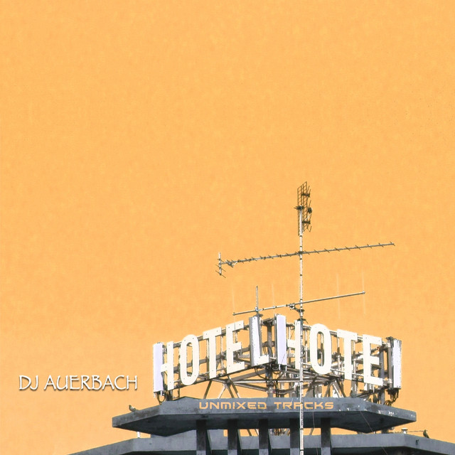 Hotel (Unmixed Tracks) cover art