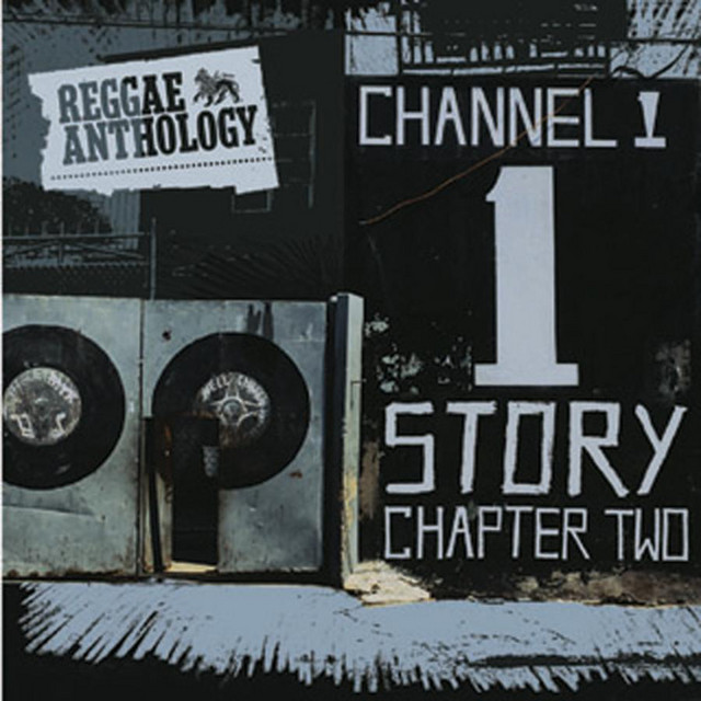 Reggae Anthology: The Channel One Story Chapter Two - Compilation