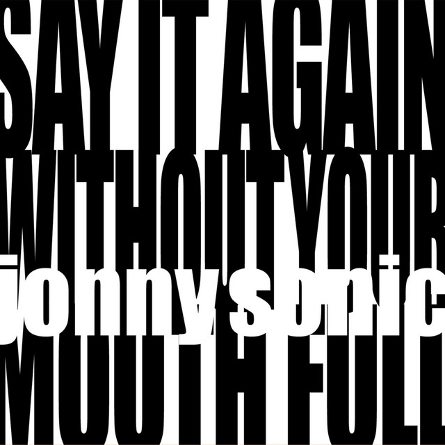 Say It Again Without Your Mouth Full cover art