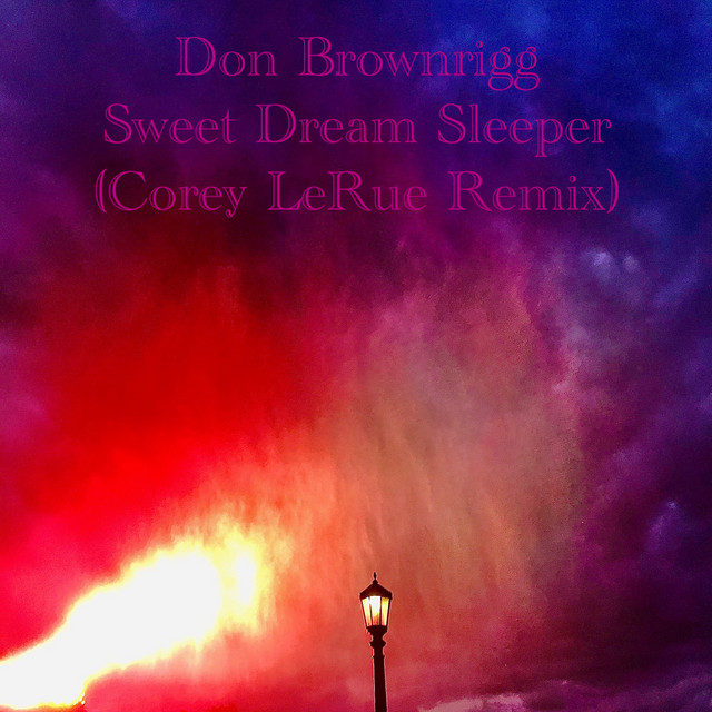 Sweet Dream Sleeper - Corey LeRue Remix