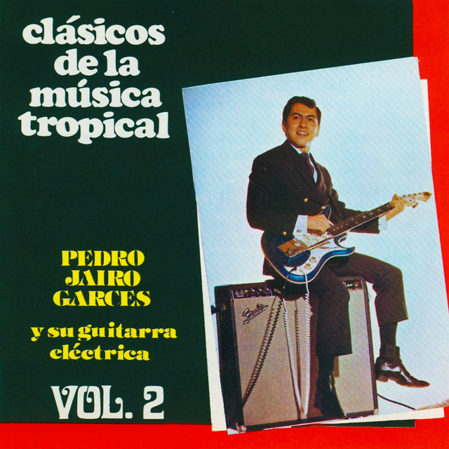 Clásicos de la Música Tropical (Vol. 2)