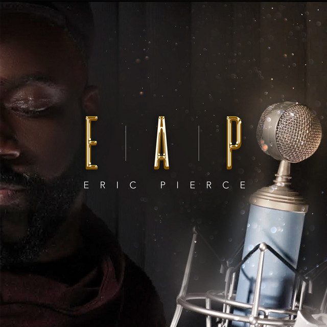 E.a.P. - Album by Eric Pierce | Spotify