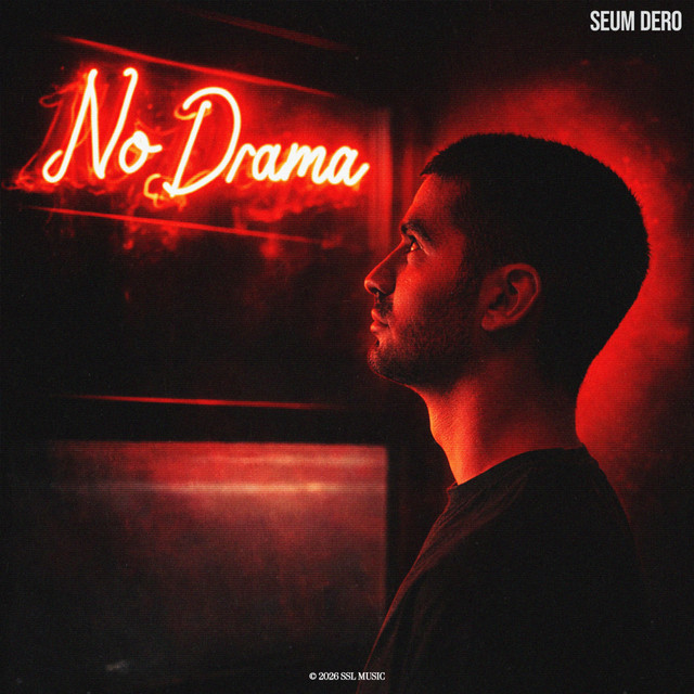 Seum Dero – No Drama