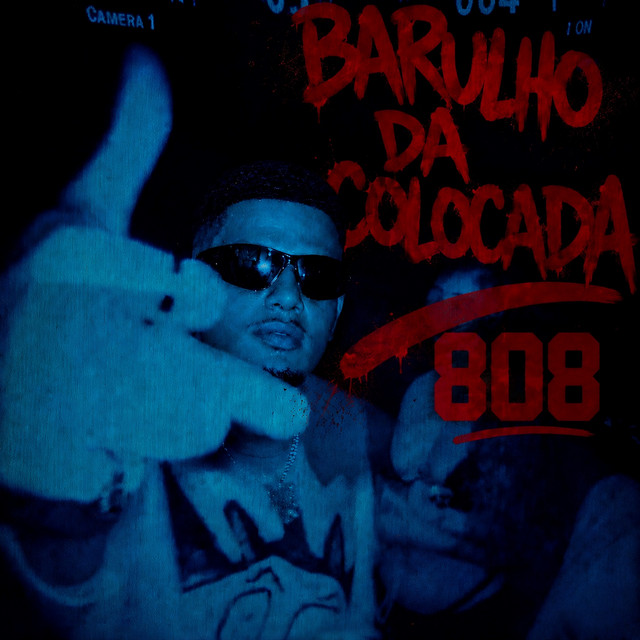 Barulho da Colocada 808