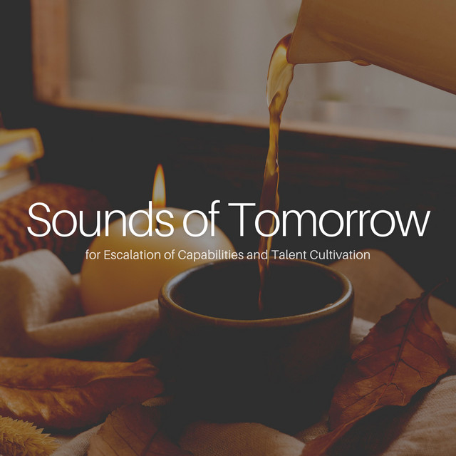 * Sounds of Tomorrow for Escalation of Capabilities and Talent Cultivation * cover art