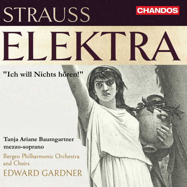 Richard Strauss: Elektra: "Ich will Nichts hören!"