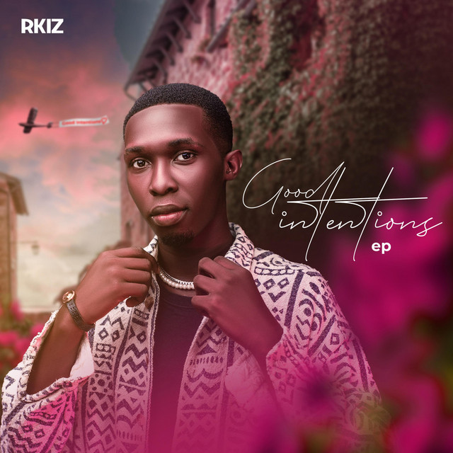 GOOD INTENTIONS EP - EP by Rkiz | Spotify