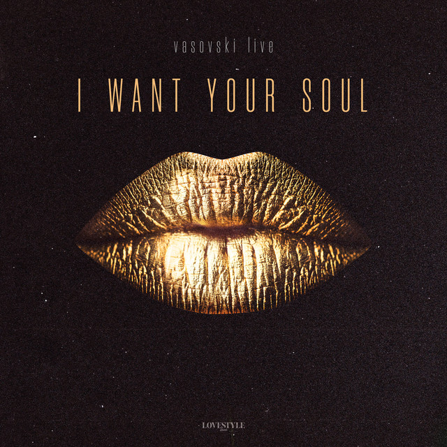 I Want Your Soul