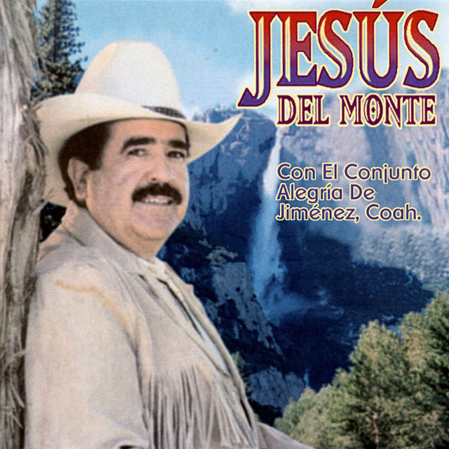 El Corrido De Juan Garcia Abrego Song By Jesus Del Monte Spotify