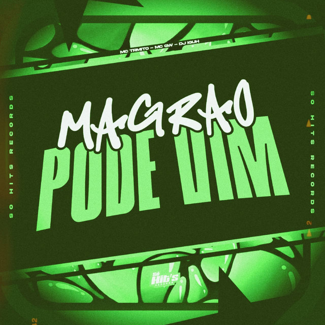 Magrão Pode Vim