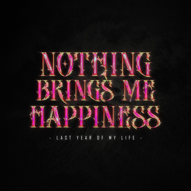 Cover art for Lil Moregun — Nothing Brings Me Happiness // Last year of my life