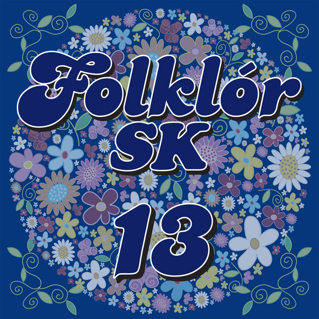 Folklór 13 (Od Dunaja hlbokého, až po Kriváň vysoký...) cover art