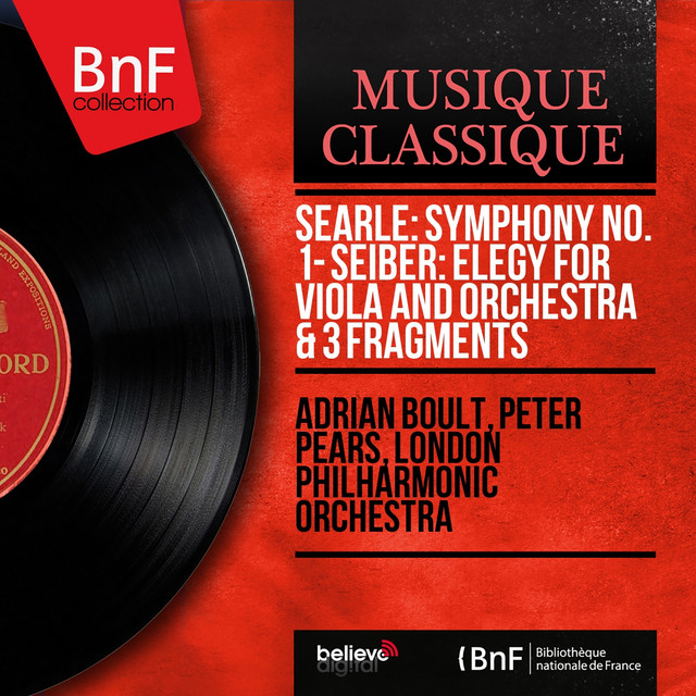 Searle: Symphony No. 1 - Seiber: Elegy for Viola and Orchestra & 3 Fragments (Stereo Version)