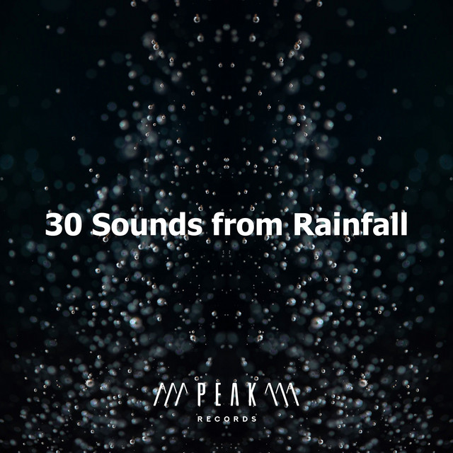 30 Sounds from Rainfall - Album by The Rain Library | Spotify
