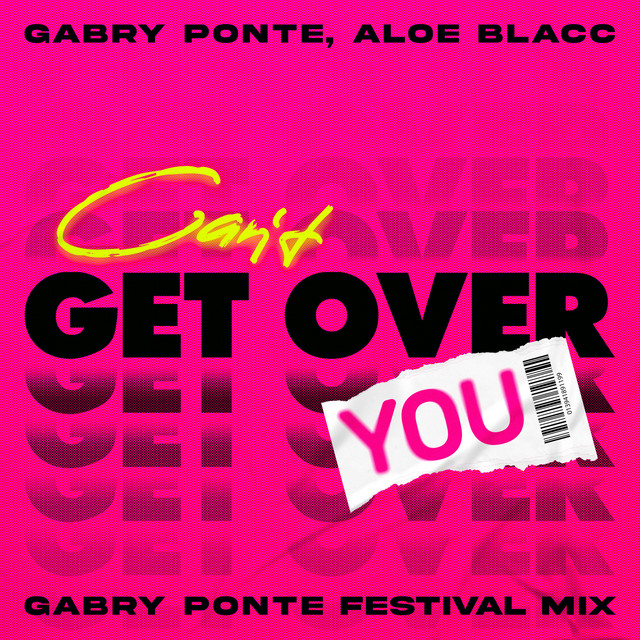Can't Get Over You (feat. Aloe Blacc) [Gabry Ponte Festival Mix] cover art