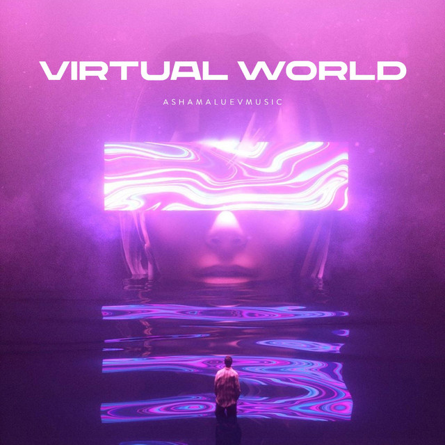 Обкладинка: Virtual World — AShamaluevMusic