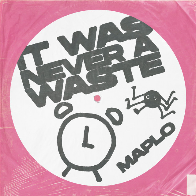it was never a waste