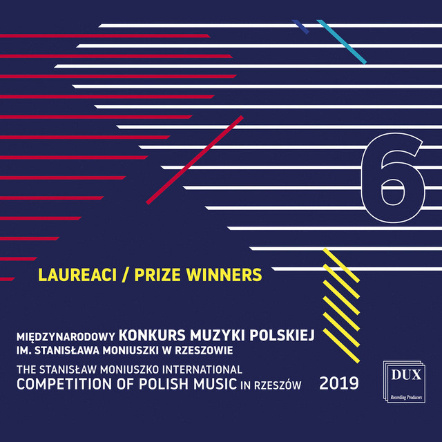 The Stanisław Moniuszko International Competition of Polish Music in Rzeszów 2019, Vol. 6